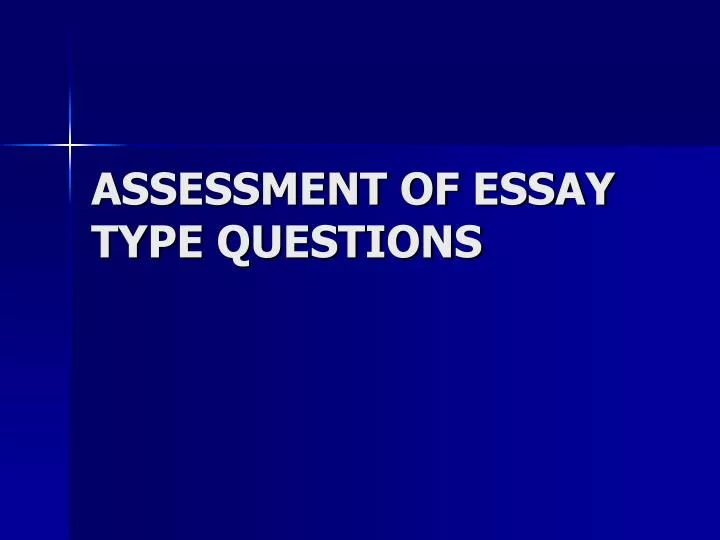 assessment of essay type questions