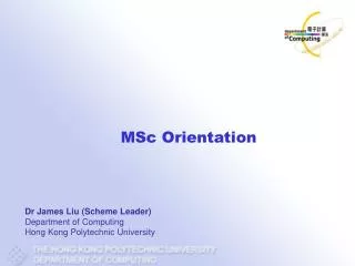 Dr James Liu (Scheme Leader) Department of Computing Hong Kong Polytechnic University