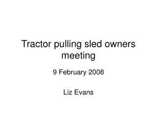 Tractor pulling sled owners meeting