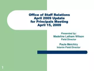 Office of Staff Relations April 2009 Update for Principals Meeting April 15, 2009