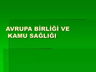 avrupa b rl ve kamu sa li i
