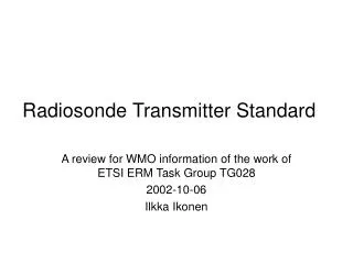 Radiosonde Transmitter Standard