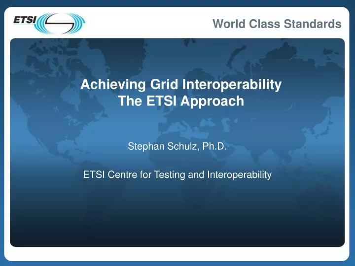 achieving grid interoperability the etsi approach