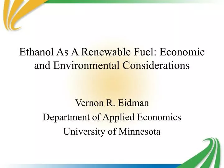 ethanol as a renewable fuel economic and environmental considerations
