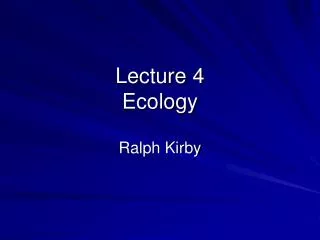 Lecture 4 Ecology