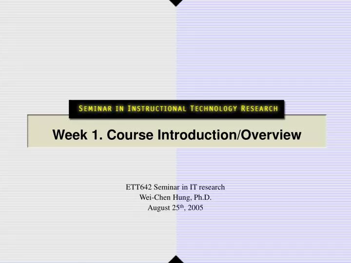 week 1 course introduction overview