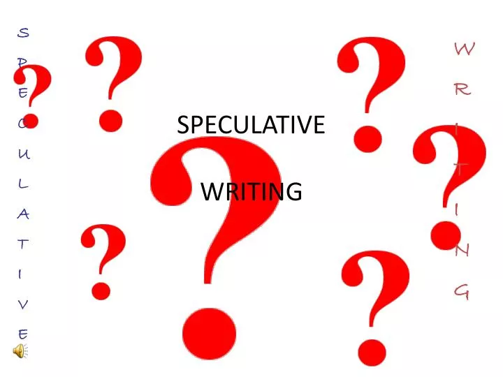 speculative writing