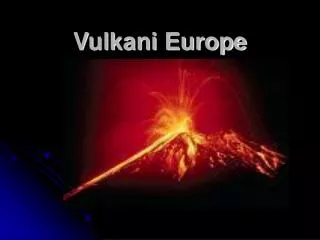 vulkani europe