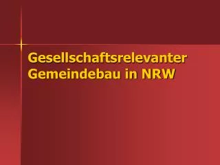 gesellschaftsrelevanter gemeindebau in nrw