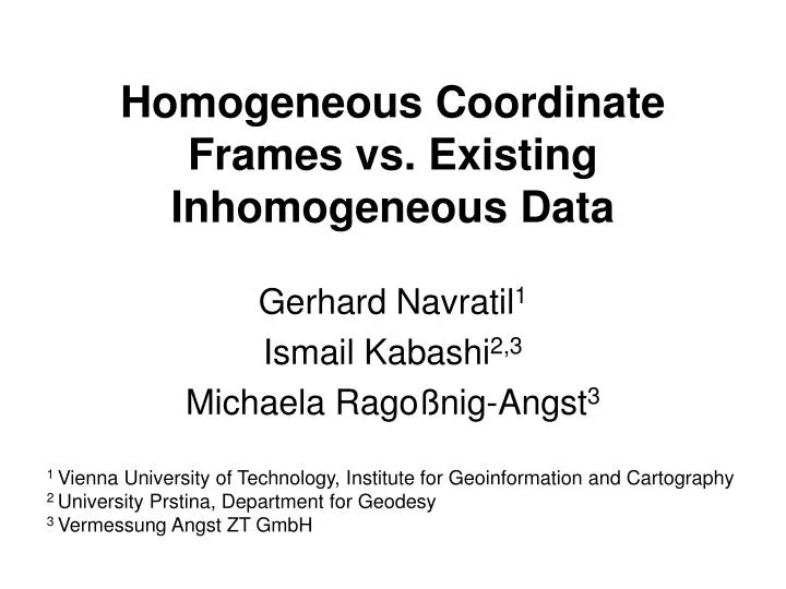 homogeneous coordinate frames vs existing inhomogeneous data