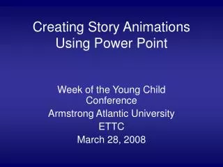 Creating Story Animations Using Power Point