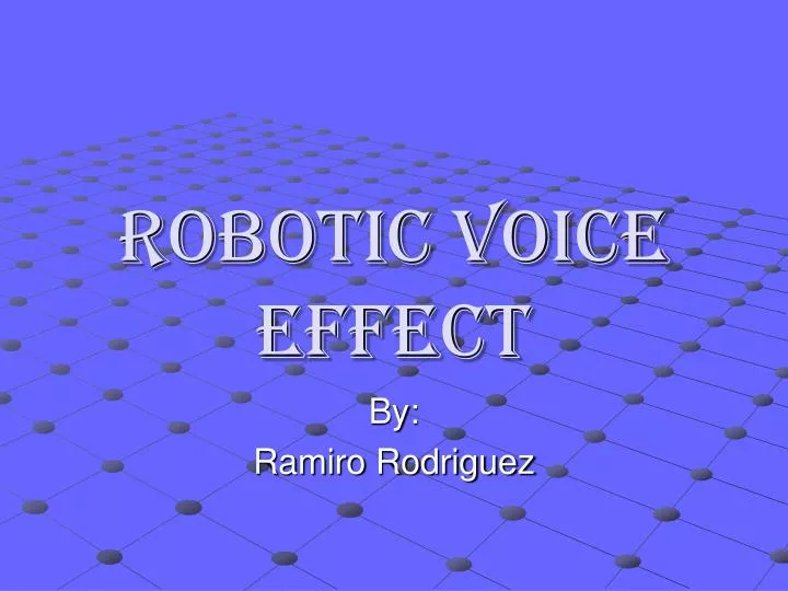robotic voice effect