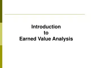 Introduction to Earned Value Analysis