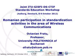 Romanian participation in standardization activities in the area of Wireless Communications