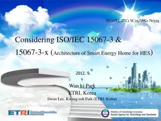 Considering ISO/IEC 15067-3 &amp; 15067-3-x ( Architecture of Smart Energy Home for HES )