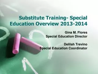 Substitute Training- Special Education Overview 2013-2014