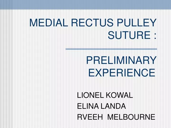 medial rectus pulley suture preliminary experience