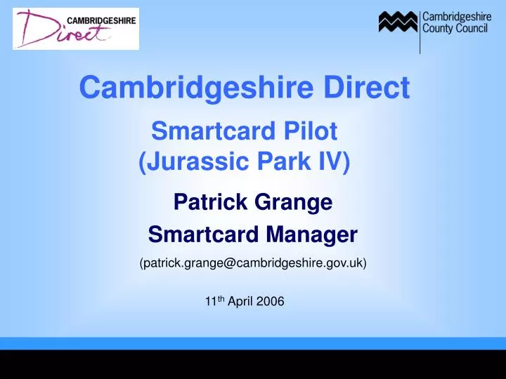 patrick grange smartcard manager patrick grange@cambridgeshire gov uk
