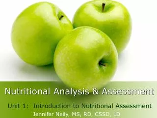 Nutritional Analysis &amp; Assessment