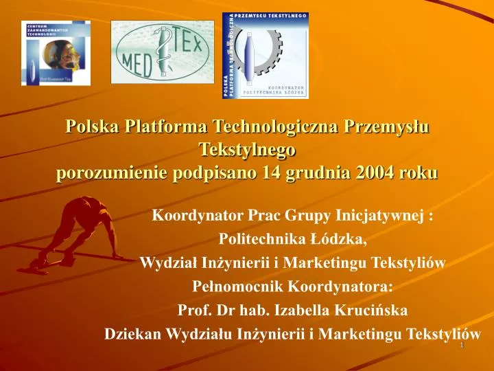 polska platforma technologiczna przemys u tekstylnego porozumienie podpisano 14 grudnia 2004 roku