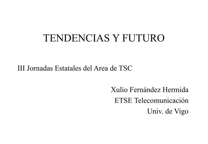 tendencias y futuro