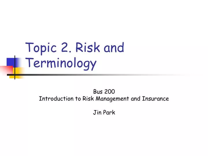 topic 2 risk and terminology