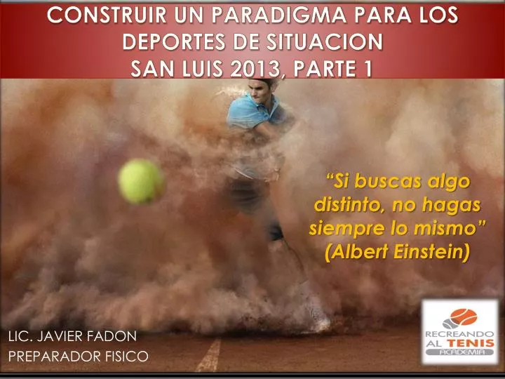 construir un paradigma para los deportes de situacion san luis 2013 parte 1