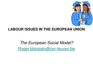 LABOUR ISSUES IN THE EUROPEAN UNION