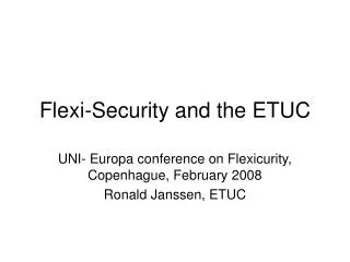 Flexi-Security and the ETUC