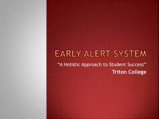 Early Alert System