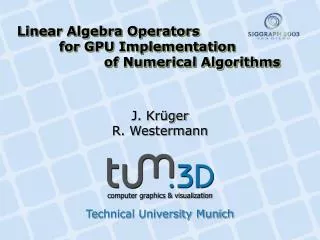 Linear Algebra Operators 	 for GPU Implementation 		 of Numerical Algorithms