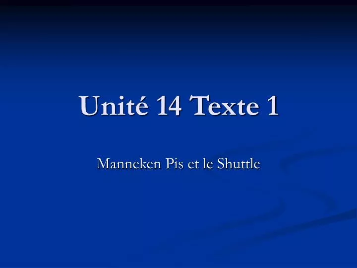 unit 14 texte 1