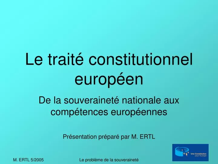 le trait constitutionnel europ en