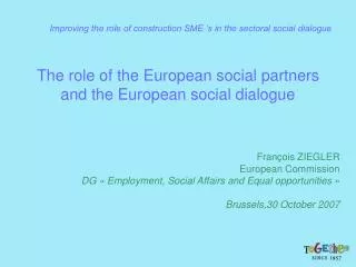 The role of the European social partners and the European social dialogue
