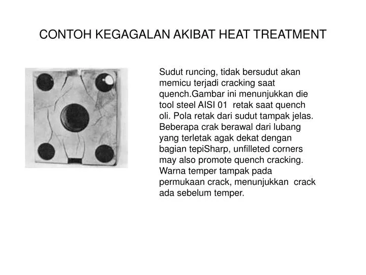 contoh kegagalan akibat heat treatment
