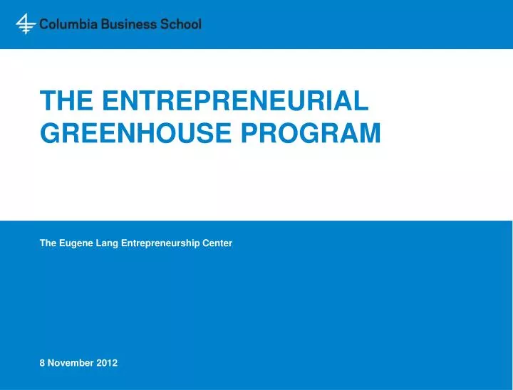 the entrepreneurial greenhouse program