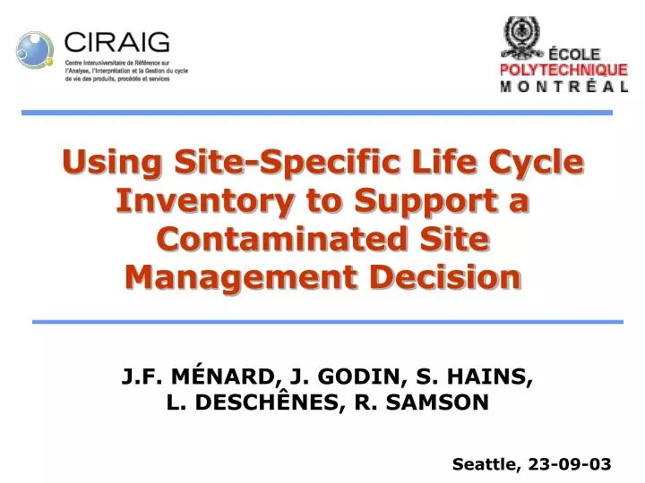 using site specific life cycle inventory to support a contaminated site management decision