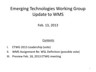Emerging Technologies Working Group Update to WMS
