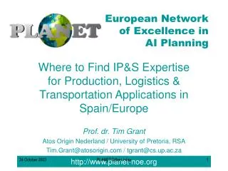 Prof. dr. Tim Grant Atos Origin Nederland / University of Pretoria, RSA