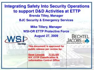 Integrating Safety Into Security Operations to support D&amp;D Activities at ETTP