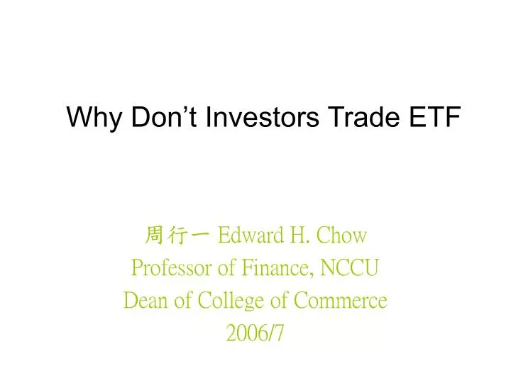 why don t investors trade etf