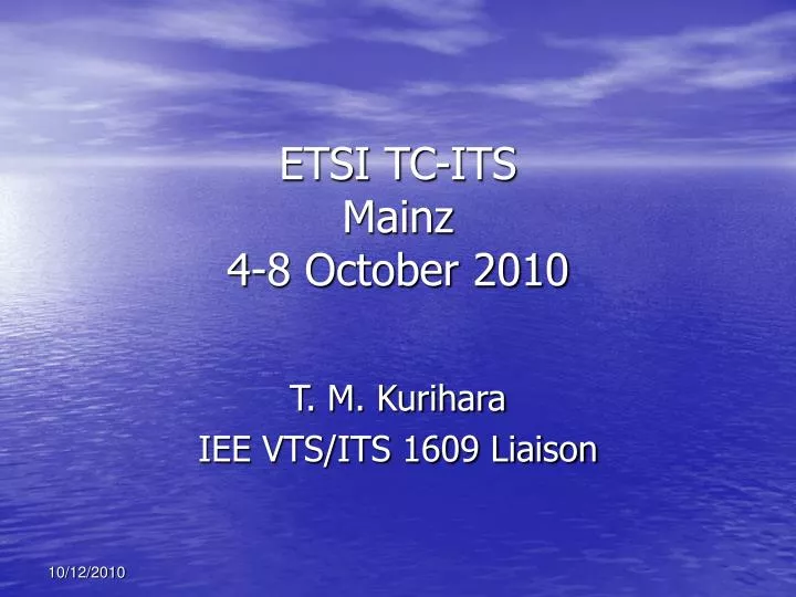 etsi tc its mainz 4 8 october 2010