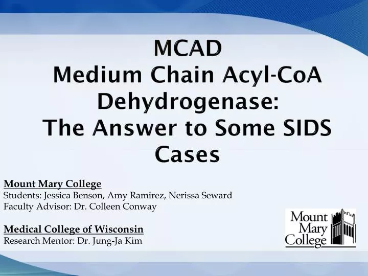 m cad medium chain acyl coa dehydrogenase the answer to some sids cases