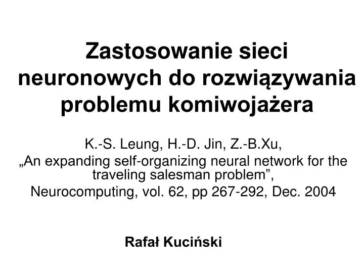 zastosowanie sieci neuronowych do rozwi zywania problemu komiwoja era