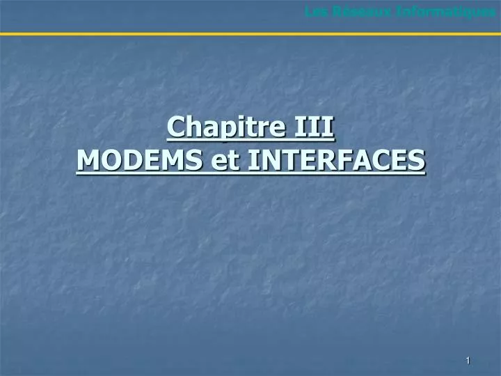 chapitre iii modems et interfaces