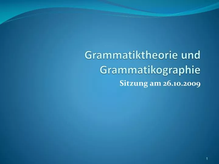 grammatiktheorie und grammatikographie