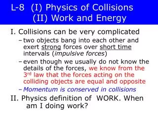 l 8 i physics of collisions ii work and energy