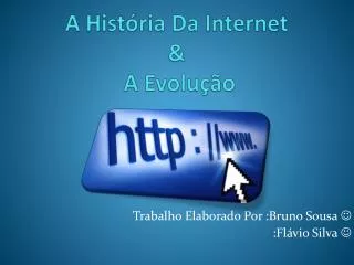 a hist ria da internet a evolu o