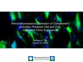 Immunofluorescence Detection of Complement Activation Products C4d and C3d: