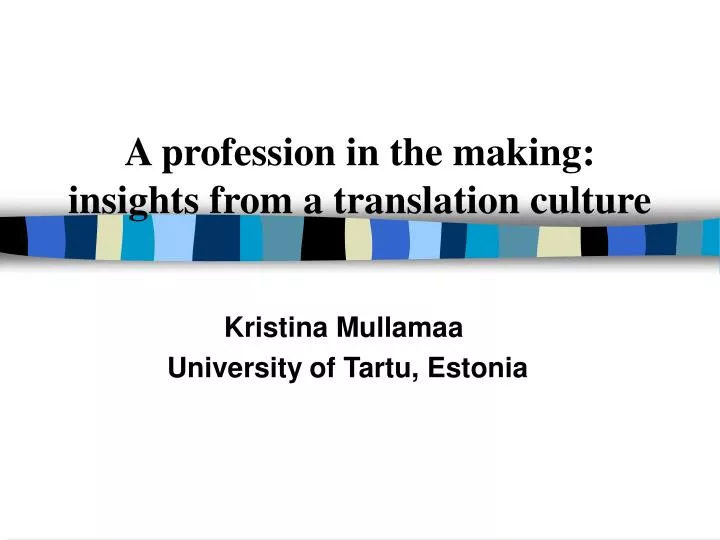 a profession in the making insights from a translation culture